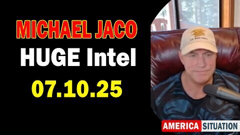 Michael Jaco HUGE Intel 07.10.25- 'ART OF WAR Navarro Warns! 