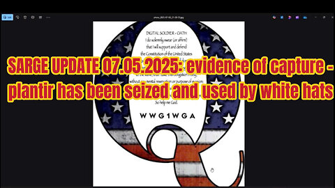 Sarge Update - Evidence of Capture - Plantir Has Been Seized and Used By White Hats 