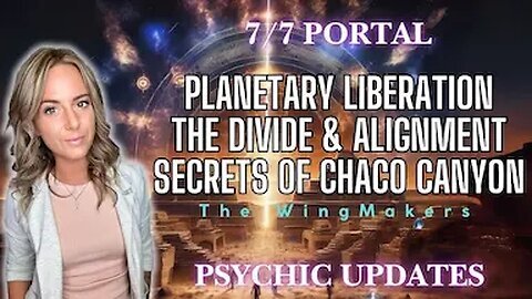 Timeline Updates, Time Travelers leave Time Capsules For Humanity, Chaco Canyon 2025