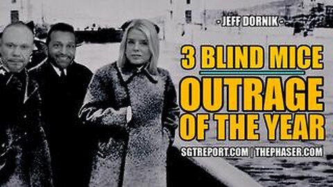 3 Blind Mice - Outrage of the Year
