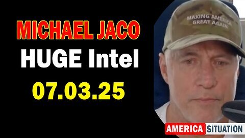 Michael Jaco HUGE Intel 07.03.25- 'Reveal All! Important Update'