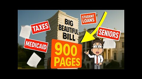 I Read All 900 Pages of Trump’s Big Beautiful Bill So You Don’t Have To! 2025