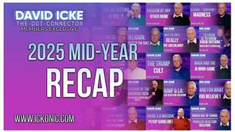 David Icke - Mid-Year Recap of 2025!
