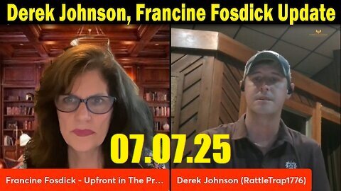 Derek Johnson, Francine Fosdick BIG Intel 07.07.2025 - 'The Showdown for America'
