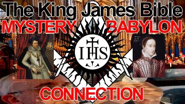 The King James Bible Mystery Babylon Connection 