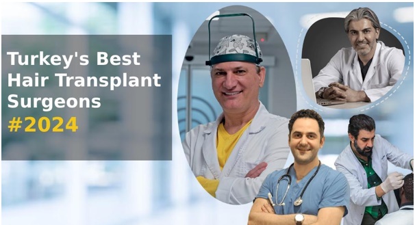 The Best Hair Transplant Doctors in Turkey #2024
