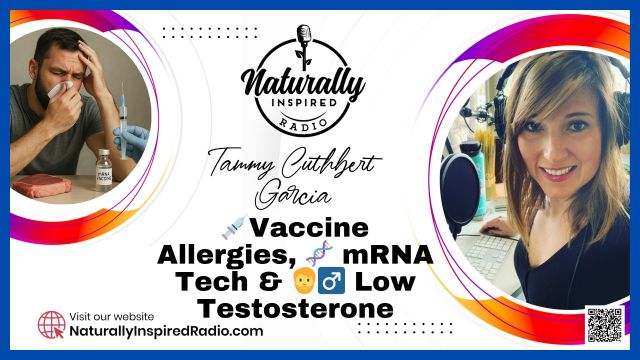 💉🤧 Vaccine Allergies, 🧬 mRNA Tech & 🧔‍♂️ The Low Testosterone Crisis