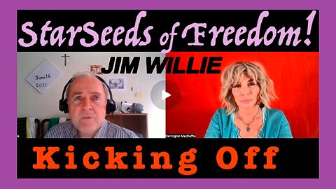 Dr. Jim Willie Joins Carrington MacDuffie - Starseeds of Freedom! 