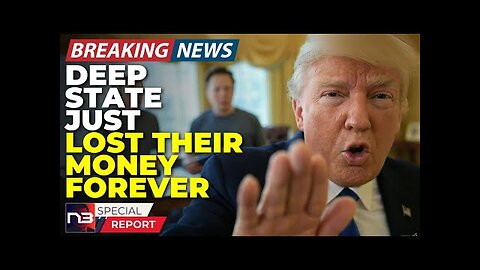 Breaking: Trump Just Got Ultimate Power Over Deep State Money! What