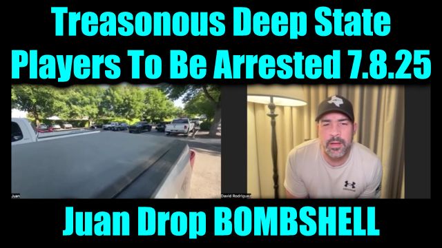 David Nino Rodriguez & Juan O Savin Shock 7.8.2025: Treasonous Deep State Players To Be Arrested