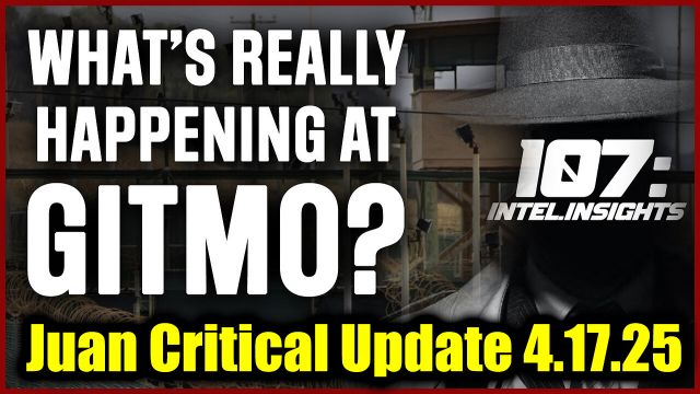 Juan O Savin 107 Critical Update 4.17.2025 - Worldwide Military Takeover!