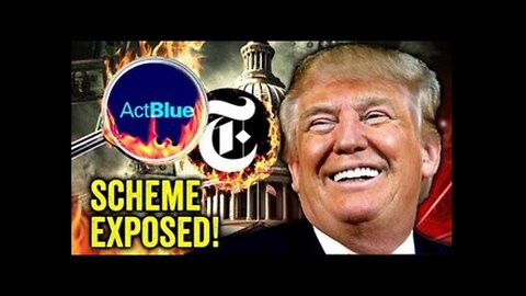 Actblue Exposed As Democrat Foreign Money Laundering Scheme - Who Will