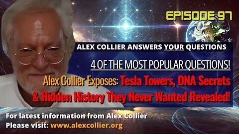 Alex Collier Exposes Tesla Towers, DNA Secrets & Hidden History They