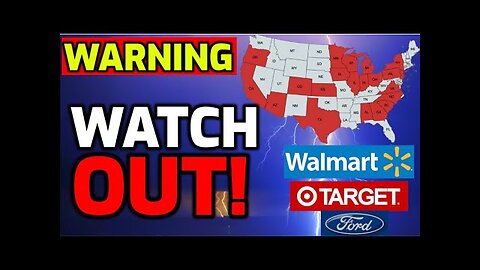 Urgent Warning Issued for 21 States - Walmart, Target & Ford Affected
