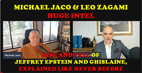 New Michael Jaco and Leo Zagami: The Rise and Fall of Jeffrey Epstein