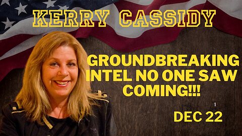 Kerry Cassidy: Groundbreaking Intel No One Saw Coming! This Is Truly