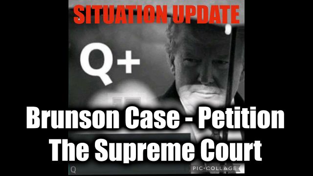 WTPN Situation Update: Brunson Case Petition The Supreme Court
