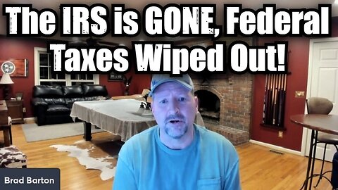 Brad Barton: Great Intel 4.23.2025 - The IRS is Gone, Federal Taxes Wiped Out!