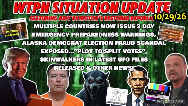 Judy Byington, Juan O Savin & Obama Breaking News 10.29.26 -Multipe Countries Now Issue 3 Day Emergency Preparedness Warnings