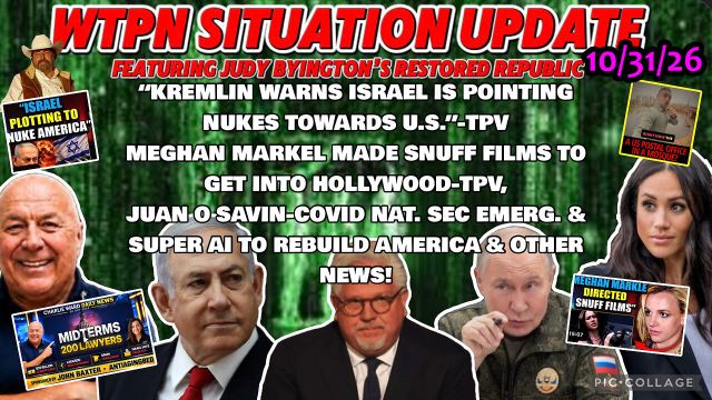 Judy Byington, Juan O Savin & Charlie Ward WARNING 10.31.26 - Trump’s Biggest Declaration; Multipe Countries Now Issue 3 Day Emergency Preparedness Warnings