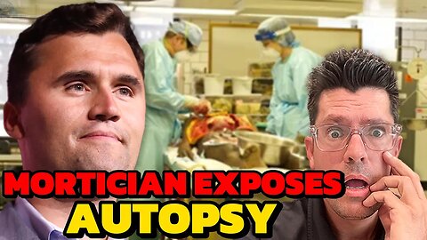 Bombshell: Mortician Exposes Charlie Kirk Autopsy - The Key Evidence