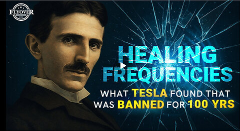 Tesla Tech Banned for 100 Years: The Healing Tech They Never Wanted You