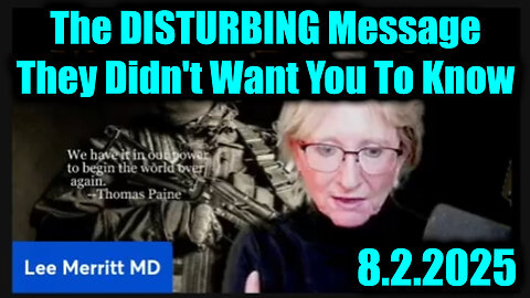 Dr. Lee Merritt Shocking 8.2.2025 - The Disturbing Message They Didn't Want You to Know