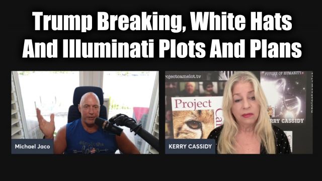 New Kerry Cassidy & Michael Jaco – Trump Breaking, White Hats And Illuminati Plots And Plans 2024 Imgpanda_premium_lFRNca