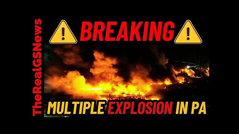 Alert! Massive Explosion Rocks Pennsylvania - WW3 Urgent Report - 30K
