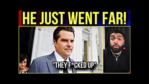 Holy Crap! Matt Gaetz Just Dropped a Bombshell, Exposes Why He Is Not Attorney General