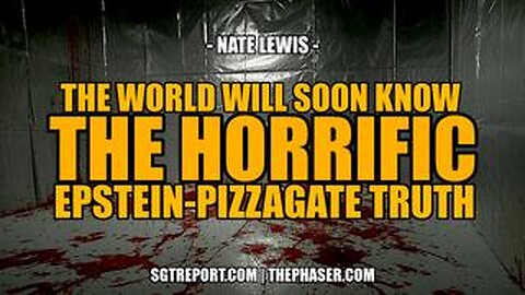 The World Will Soon Know The Horrific Epstein Pizzagate Truth
