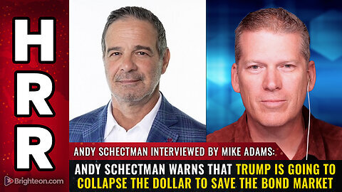 Situation Update: Andy Schectman Warns That Trump is Going to Collapse the Dollar 