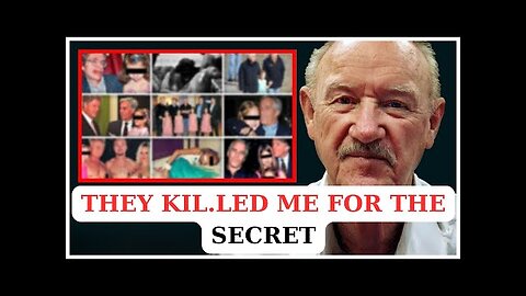 Hackman Died After Revealing Hollywood's Darkest Secret, Was He
