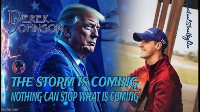 Derek Johnson: Trump Posts "Nothing Can Stop What is Coming!" (Video)