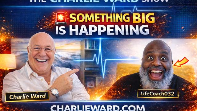 Charlie Ward: SOMETHING BIG IS ABOUT TO HAPPEN! (Video)