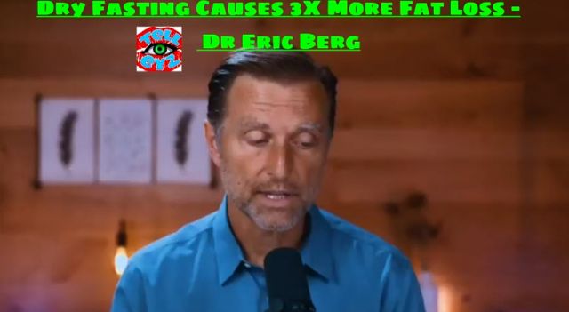 Dry Fasting Causes 3X More Fat Loss - Dr Eric Berg