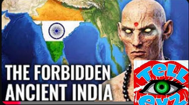 Ancient India! he Forbidden! Must See