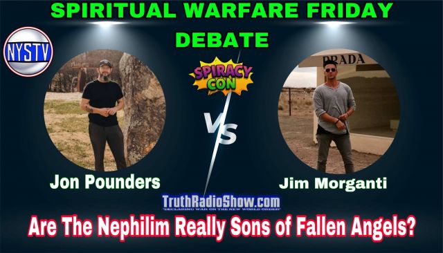 EPIC DEBATE! Are The Nephilim Really Sons of Fallen Angels? – Spiritual Warfare Friday Live 9pm et