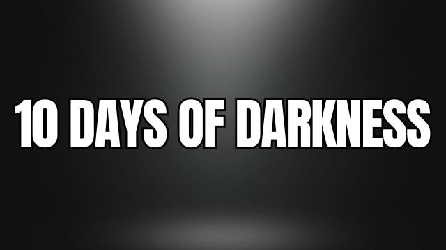 October Surprise? Have We Been Kept In The Dark of The True Meaning of '10 Days of Darkness?' (VIDEO)