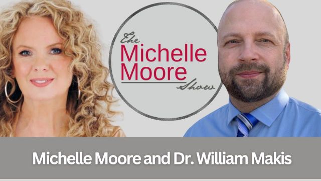 Dr. William Makis 'Doctors Are Afraid... The Continual Truth War on Ivermectin, Fenbendazole & Mebendazole' The Michelle Moore Show (Video)