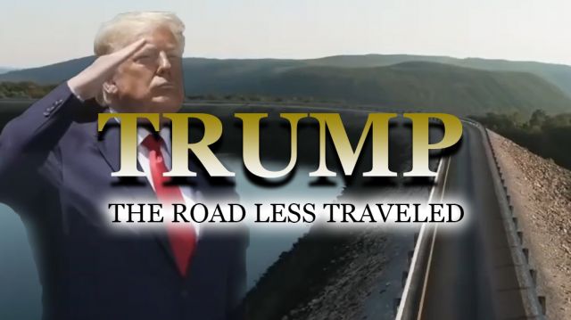 TRUMP: The Road Less Traveled...Uniting Patriots and Warriors of Truth (VIDEO)