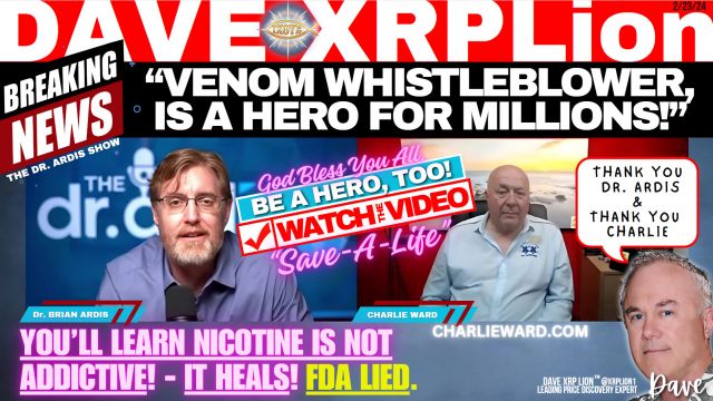 Dave XRPLion Shocking New Video Dr. Ardis Venom Whistleblower Hero for Millions Must Watch Trump News