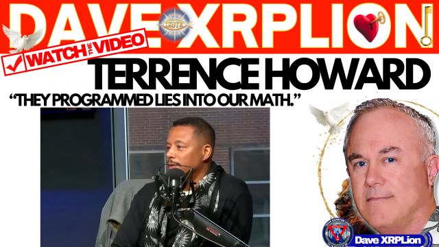 Dave XRPLion Terrence Howard, They Programmed Lies into Our Math Must Watch Trump News
