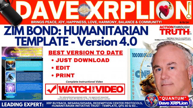 Dave XRPLion Best Yet Updated Zim Bond Humanitarian Template 4 0 Must Dave XRPLion Best Yet Updated Zim Bond Humanitarian Template 4 0 Must