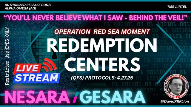 David XRPLion: Operation "Red Sea Moment" - I Saw Behind the QFS Veil - Redemption Centers - Must Watch, Trump News